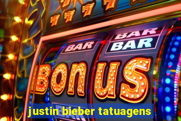 justin bieber tatuagens